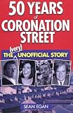 50 years of Coronation Street : the (very) unofficial story