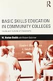 Basic skills education in community colleges : inside and outside of classrooms