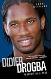 Cover of Didier Drogba - Portrait of a Hero by John McShane 184454415X