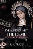I've Already Met The Devil: An American Life, Two American Wars