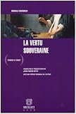 Revue Emile Bruylant  / La vertu souveraine