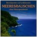 Beruhigendes und wohltuendes Meeresrauschen, 1 Audio-CD