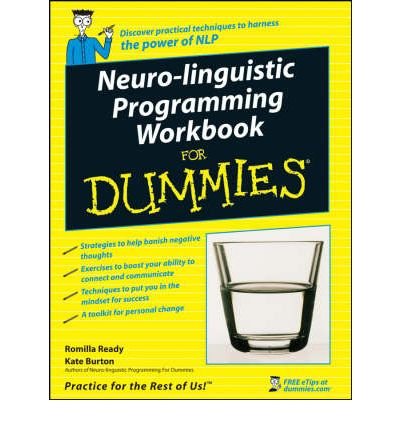 [(Neuro-linguistic Programming Workbook For Dummies)] [Author: Romilla Ready] published on (June, 2008)