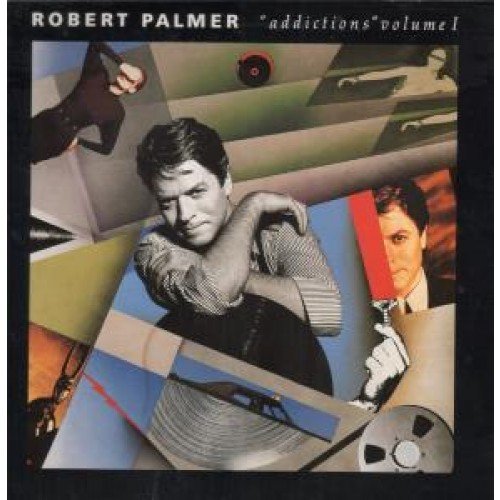 Robert Palmer - Addictions - Volume 1 - Zortam Music