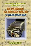 El Tango en la década del 50 (Spanish Edition)