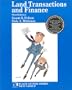 Land Transactions and Finance (Black Letter Series)