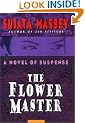 The Flower Master: A Novel of Suspence
