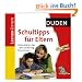 Duden Schultipps f�r Eltern: 4. bis 10. Klasse. Unterst�tzen Sie den Lernerfolg Ihres Kindes