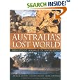 Australia's Lost World: Prehistoric Animals of Riversleigh by  Michael Archer, Suzanne J. Hand, and Henk Godthelp