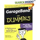 Click here to buy GarageBand for Dummies by  Bob LeVitus.