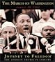 The March on Washington (Journey to Freedom: The African American Library)