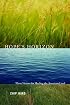Hope's Horizon: Three Visions for Healing the American Land