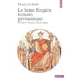 Le Saint Empire romain germanique : D'Otton le Grand � Charles Quint