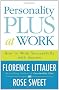 Personality Plus at Work: How to Work Successfully with Anyone