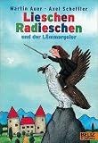 Lieschen Radieschen und der L�mmergeier - Martin Auer