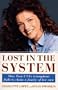 Lost in the System