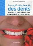Revue Flammarion  / La santé et la beauté des dents