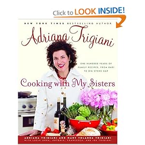 Cooking with My Sisters - Adriana Trigiani  
