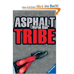 Asphalt Tribe: Kinder der Stra�e
