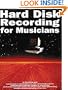 Hard Disk Recording for Musicians