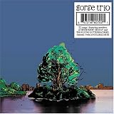 Revue Gorge Trio  / Open Mouth, O Wisp