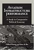 Aviation Infrastructure Performance: A Study in Comparative Political Economy