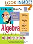 Bob Miller's Algebra for the Clueless (Clueless Series)