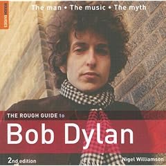 The Rough Guide to Bob Dylan (Rough Guide Music Guides)