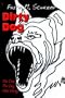 Dirty Dog: The Day the Dog Was Hung!