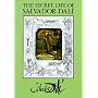 The Secret Life of Salvador Dali