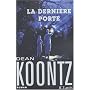 La derni�re porte de Dean Koontz