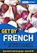 Get by in French: All the French You Need to Get by With Confidence (Get By Book & CD) (French Edition)