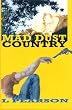 Mad Dust Country: The Memoir of a Forty-Niner