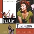 I'll Cry Tomorrow [Original Motion Picture Soundtrack]