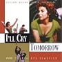 I'll Cry Tomorrow [Original Motion Picture Soundtrack]