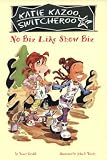 No Biz Like Show Biz #24 (Katie Kazoo, Switcheroo)