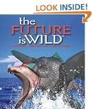 The Future Is Wild