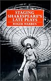 Staging Shakespeare's Late Plays