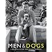 Men & Dogs: A Personal History from Bogart to Bowie