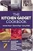 The Kitchen Gadget Cookbook