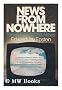 News from nowhere: Television and the news