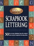 Scrapbook Lettering:50 Fun to draw alphabets from the nation's most creative scrapbook lettering artists.