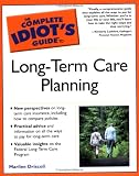 The Complete Idiots Guide to Long-Term Care Planning