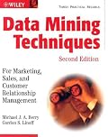 Data Mining Techniques: For Marketing, Sales, and Customer Relationship Management