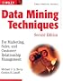 Data Mining Techniques: For Marketing, Sales, and Customer Relationship Management