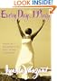 Every Day I Pray: Prayers for Awakening to the Grace of Inner Communion