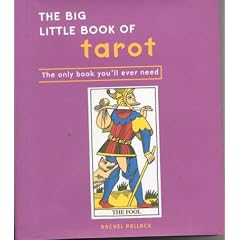 The Big Little Book of Tarot: The Only Book You'll Ever Need