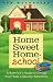 Book Home Sweet Home-School: A Survivor's Guide to Giving Your Kids a Quality Education