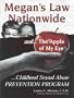 Megan's Law Nationwide and ... The Apple Of My Eye Childhood Sexual Abuse Prevention Program