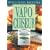 D�licieuses recettes avec le vapocuiseur